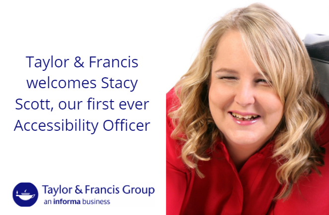 Stacy Scott joins Taylor & Francis as the organization’s first Accessibility Officer