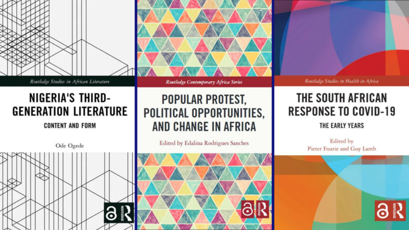 The covers of 3 books made open access with Knowledge Unlatched: 'The South African Response to COVID-19', 'Popular Protest, Political Opportunities, and Change in Africa' and 'Nigeria’s Third-Generation Literature'.